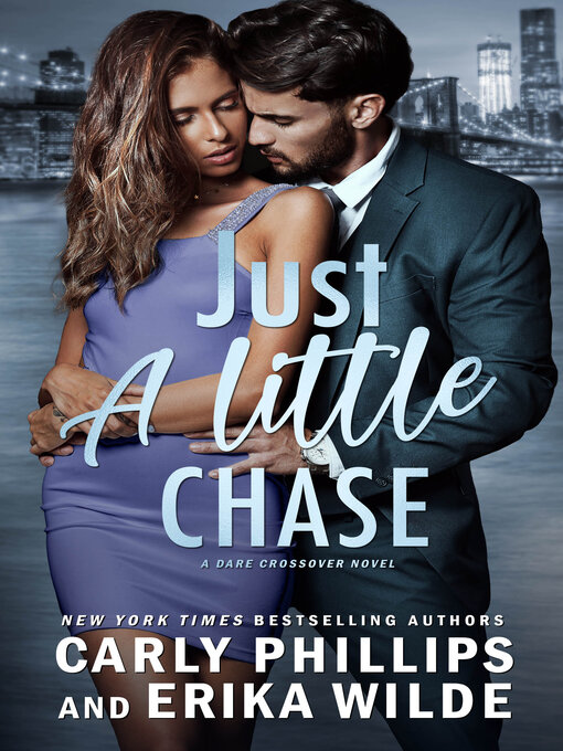 Title details for Just a Little Chase by Carly Phillips - Available